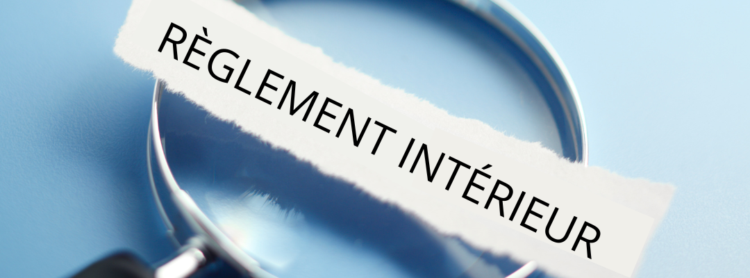Votre règlement intérieur est-il vraiment conforme ?